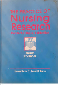 The Practice of Nursing Research Conduct, Critique, & Utilization