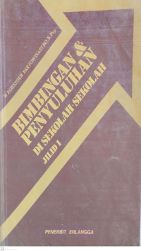 Bimbingan & Penyuluhan. Di Sekolah -Sekolah  : jilid I