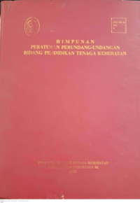 Himpunan Peraturan Perundang-Undangan Bidang Pendidikan Tenaga Kesehatan