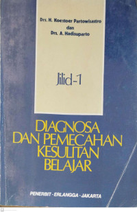 Diagnosa dan Pemecahan Kesulitan Belajar