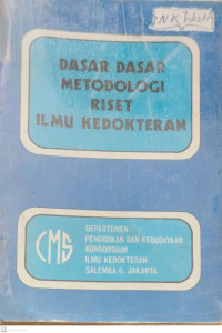 Dasar-Dasar Metodologi Riset Ilmu Kedokteran