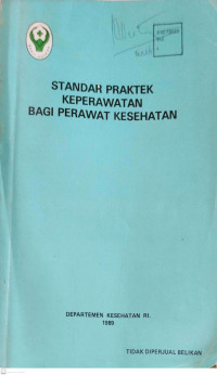 Standar Praktik Keperawatan Bagi Perawat Kesehatan