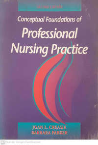 Conceptual Foundations of Professional Nursing Practice