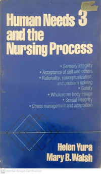 Human Needs 3 and the Nursing Process