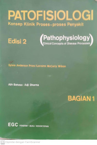 Patofisiologi . Konsep Klinik Proses -Proses Penyakit. Eds. 2