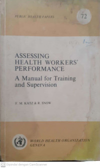 Assessing Health Workers’s Perfomance. A Manual for Training and Supervision