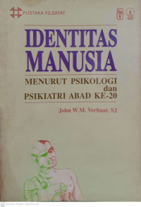 Identitas Manusia; Menurut Psikologi dan Psikiatri Abad ke-20