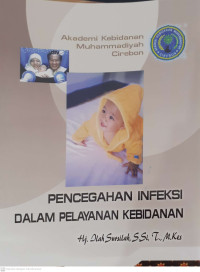 Pencegahan Infeksi dalam Pelayanan 
Kebidanan