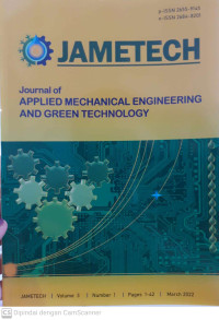 JAMETECH: Journal of Applied Mechanical Engineering and Green Technology