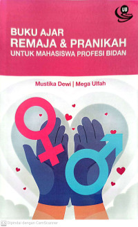 Buku Ajar Remaja & Pranikah untuk Mahasiswa Profesi Bidan