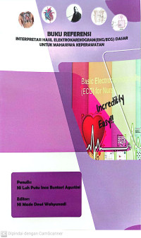 Buku Referensi: Interpretasi Hasil Elektrokardiogram (EKG/ECG) Dasar untuk Mahasiswa Keperawatan