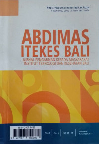 ABDIMAS ITEKES BALI : Jurnal Pengabdian Kepada Masyarakat Institut Teknologi dan Kesehatan Bali Vol. 2 No. 1 November 2022