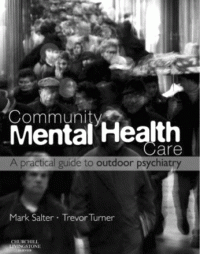 Community Mental Health Care : A practical guide to outdoor psychiatry