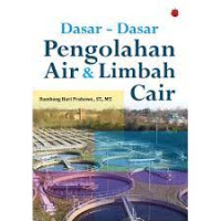 Dasar Dasar Pengolahan Air dan Limbah Cair