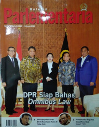 Buletin Parlementaria Nomor 1090/II/II/2020. Februari 2020 : DPR Siap Bahas Omnibus Law