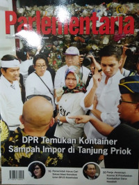 Buletin Parlementaria Nomor 1088/IV/I/2020. Januari 2020 : DPR Temukan Kontainer Sampah Impor di Tanjung Priok