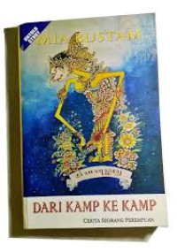 Dari Kamp Ke Kamp : Cerita Seorang Perempuan