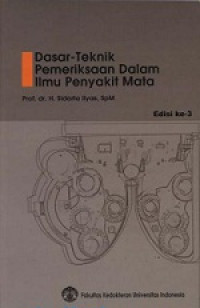 Dasar-Teknik Pemeriksaan Dalam Ilmu Penyakit Mata