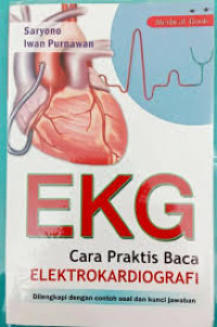 EKG Cara Praktis Elektrokardiografi