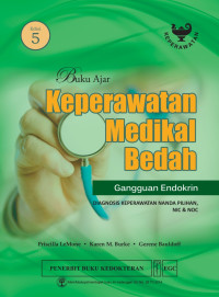 Image of Buku Ajar Keperawatan Medikal Bedah : Gangguan Endokrin Diagnosis Keperawatan NANDA Pilihan, NIC & NOC