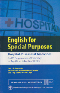 English For Special Purposes : Hospital, Diseases & Medicines For D3 Programmes Of Pharmacy or Any Other Schools Of Health