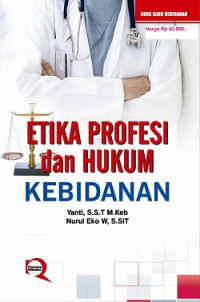 Etika Profesi dan Hukum Kebidanan