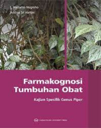 Farmakognosi Tumbuhan Obat : Kajian Spesifik Genus Piper