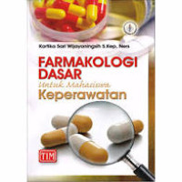 Farmakologi Dasar untuk Mahasiswa Keperawatan