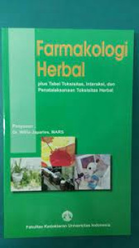 Farmakologi Herbal (Plus Tabel Taksisitas, Interaksi, dan Penatalaksanaan Taksisitas Herbal)