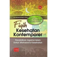 Fiqih Kesehatan Kontemporer Pendidikan Agama Islam Untuk Mahasiswa Kesehatan