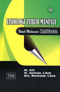 Fisiologi Tubuh Manusia untuk Mahasiswa Kebidanan