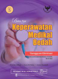 Buku Ajar Keperawatan Medikal Bedah : Gangguan Eliminasi Diagnosis Keperawatan NANDA Pilihan, NIC & NOC