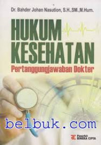 Hukum Kesehatan Pertanggungjawaban Dokter