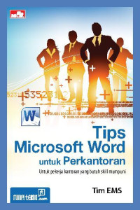 Tips Microsoft Word untuk Perkantoran: Untuk pekerja kantoran yang butuh skill mumpuni