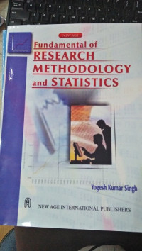 Fundamental of Research Methodology and Statistics