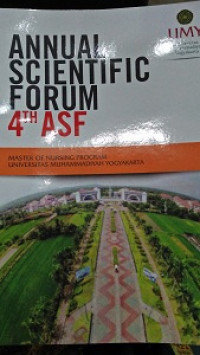 Annual Scientific Forum 4 th ASF : Master of Nursing Program Universitas Muhammadiyah Yogyakarta