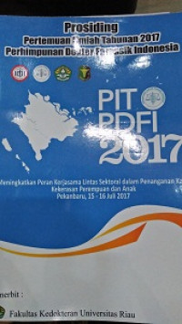 Prosiding Pertemuan Ilmiah Tahunan 2017 Perhimpunan Dokter Forensik Indonesia