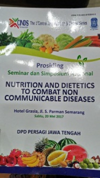 Prosiding Seminar dan Simposium Nasional Nutrition and Dietetics to Combat Non Communicable Diseases