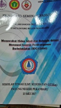 Prosiding Seminar Nasional dalam Rangka Dies Natalies STIKES Payung Negeri Pekanbaru