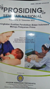 Prosiding Seminar Nasional Peningkatan Kualitas Pendidikan Bidan Indonesia Menuju Pelayanan Prima