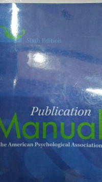 Publication Manual of the American Psychological Association Sixth Edition