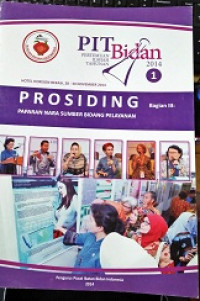 Prosiding Pertemuan Ilmiah Tahunan(PIT) Bidan Bagian III 2014