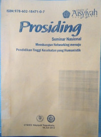 Prosiding : Seminar Nasional Membangun Networking Menuju Pendidikan Tinggi Kesehatan Yang Humanistik