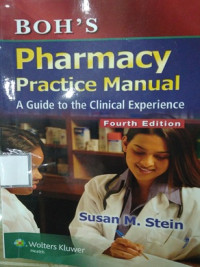 Boh's Pharmacy Practice Manual A Guide to the Clinical Experience Fourth Edition