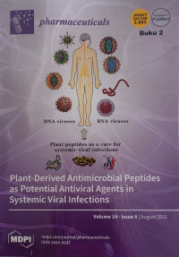 Pharmaceuticals Plant-Derived Antimiccrobial Peptides as Potential Antiviral Agents in Systemic Viral Infections Volume 14 Issue 8 (Agust 2021)