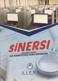 siNERSI Hadirkan Sukses Uji Kompetensi Ners Indonesia