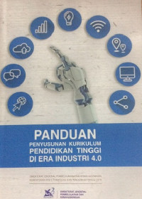 Panduan Penyusunan Kurikulum Pendidikan Tinggi Di Era Industri 4.0