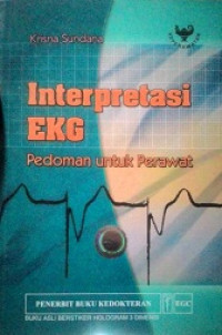 Interpretasi EKG : Pedoman untuk Perawat