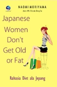 Japanese Women Don't Get Old or Fat : Rahasia Diet Ala Jepang