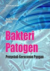 Bakteri Patogen; Penyebab 
Keracunan Pangan